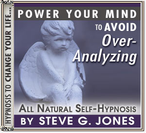 Power Your Mind To Avoid Over-Analyzing With Hypnosis